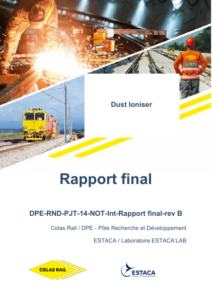Couverture du rapport Dust Ioniser – Rapport final et deux annexes – Colas Rail et ESTACA